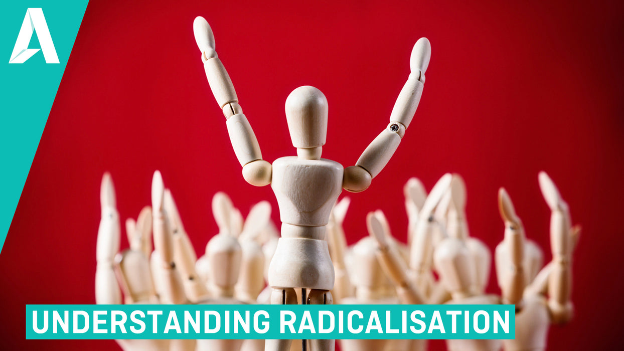 Understanding Radicalisation